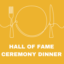 Picture of Hall of Fame Ceremony & Dinner only 2023